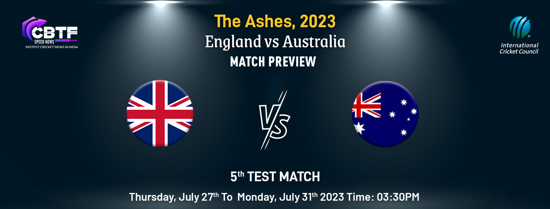 The Ashes, 2023: England vs Australia, 5th Test, Preview