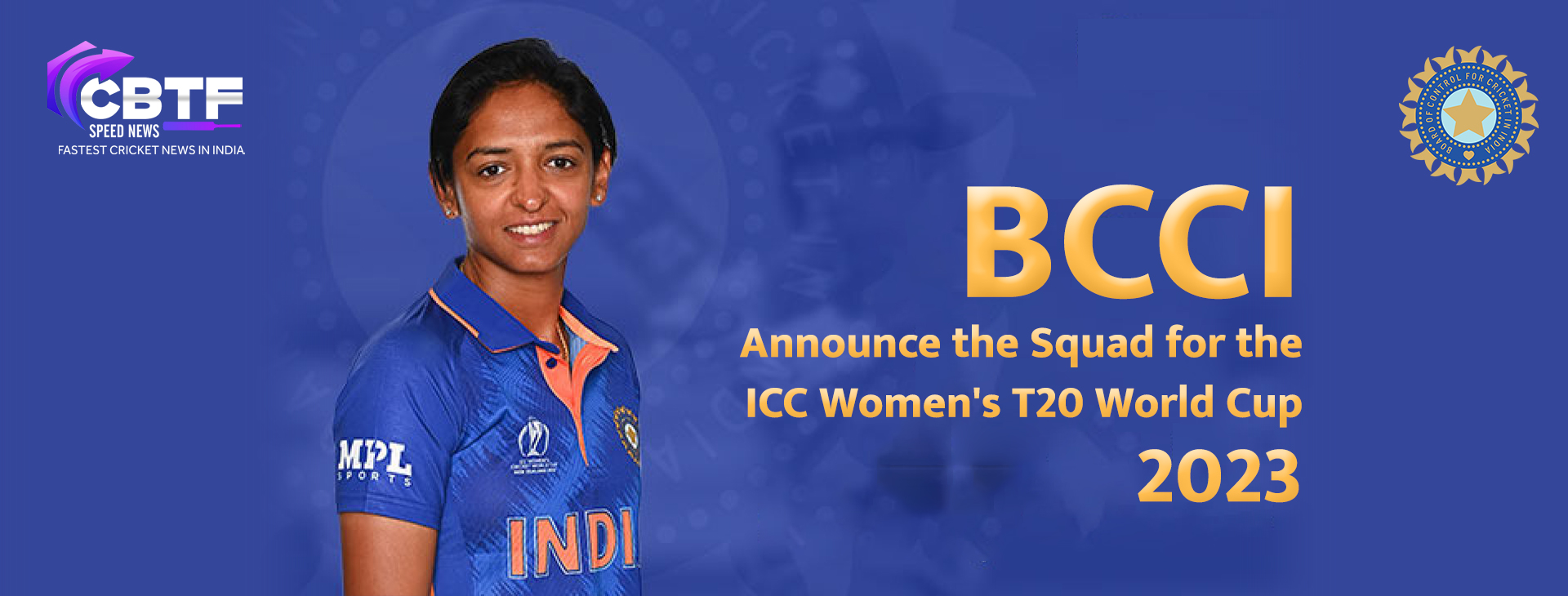 BCCI Announce the Squad for the ICC Women's T20 World Cup 2023
