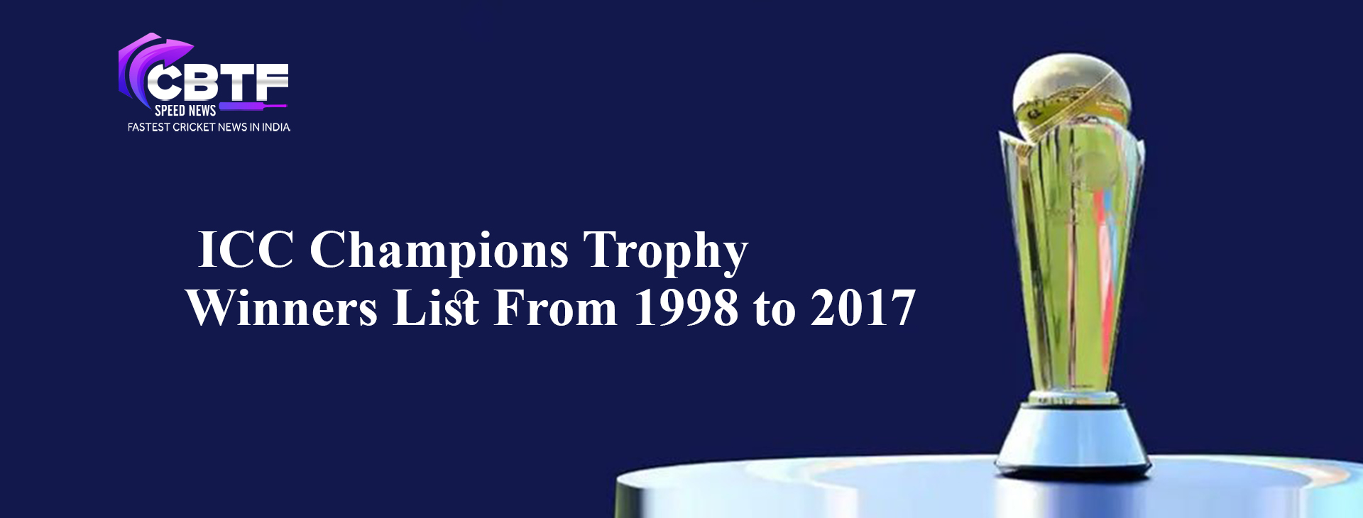 ICC Champions Trophy Winners List From 1998 to 2017