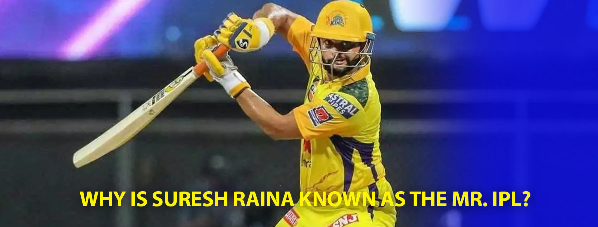 Why Is Suresh Raina Known as the Mr. IPL? CBTF News