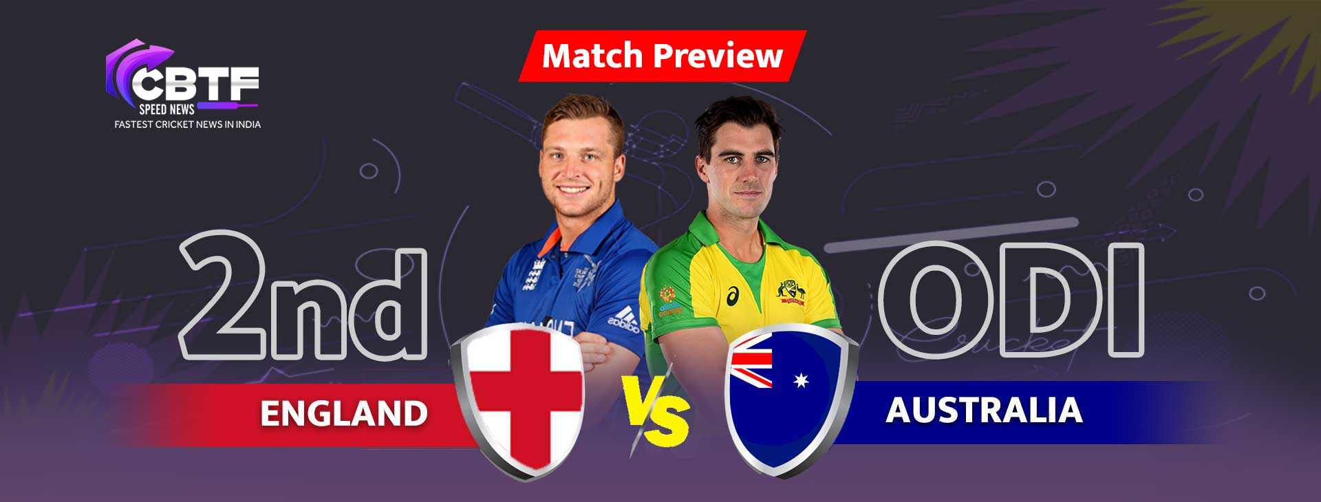 Australia Vs. England 2nd ODI, 2022 - Match Preview