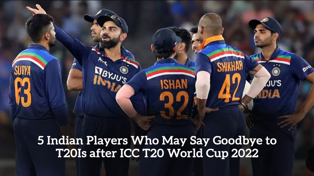 5 Indian Players Who May Say Goodbye to T20Is after ICC T20 World Cup 2022