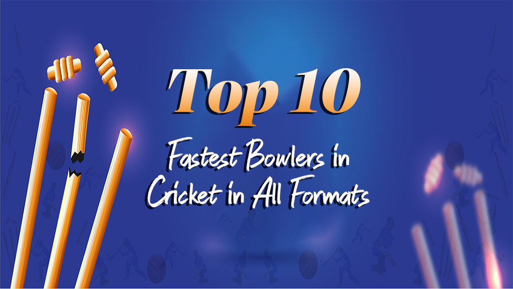 Top 10 Fastest Bowlers in Cricket in All Formats