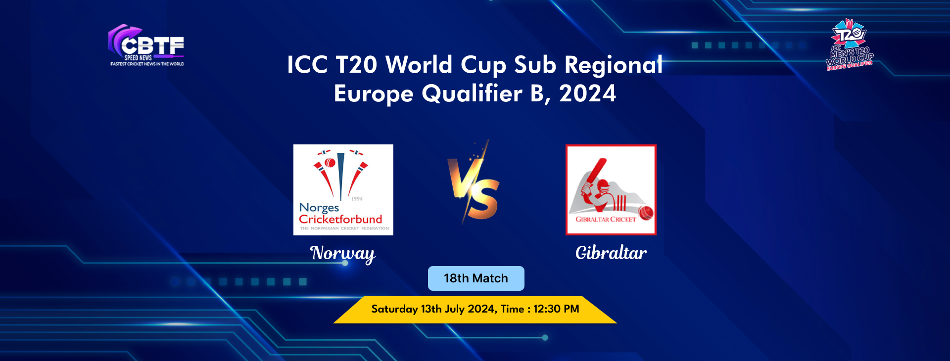 ICC T20 World Cup Sub Regional Europe Qualifier B, 2024, Norway vs Gibraltar, 18th Match, Norway Won By 6 Runs