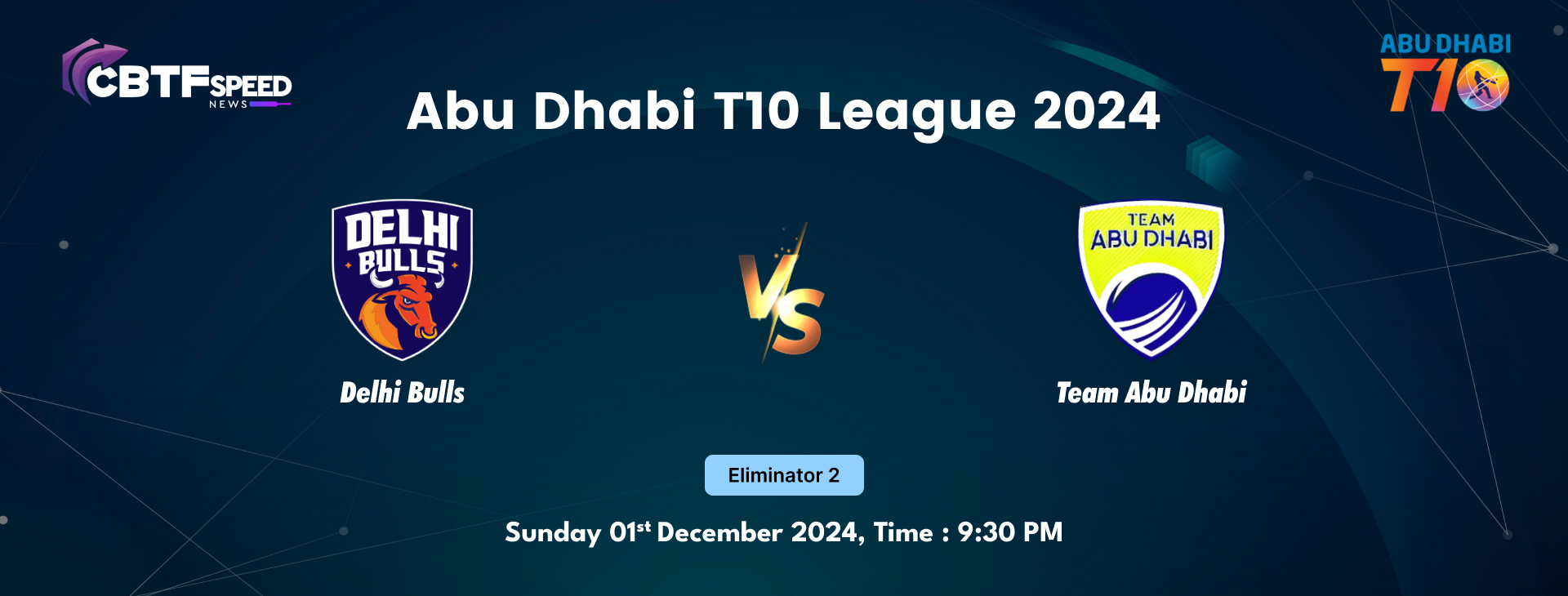 Abu Dhabi T10 League 2024, Delhi Bulls vs Team Abu Dhabi, Eliminator 2, Delhi Bulls Won By 42 Runs