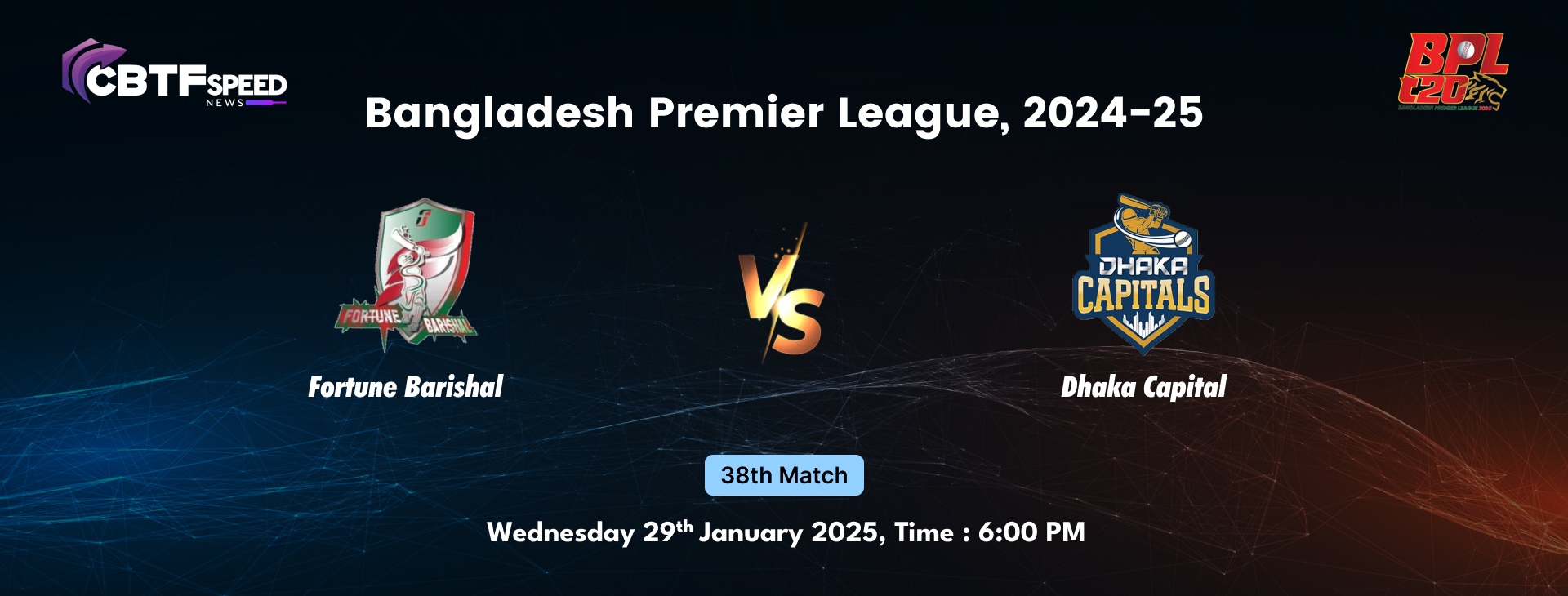 Bangladesh Premier League, 2024-25, Fortune Barishal vs Dhaka Capital, 38th Match, Fortune Barishal Won By 9 Wickets