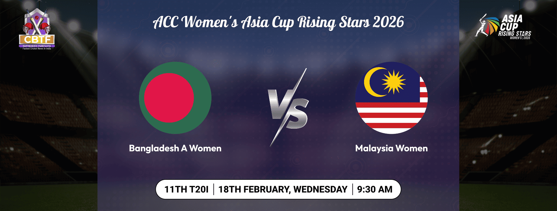 ACC Women's Asia Cup Rising Stars 2026, Bangladesh A Women vs Malaysia Women, 11th Match, Group B, Bangladesh A Women Won By 90 Runs