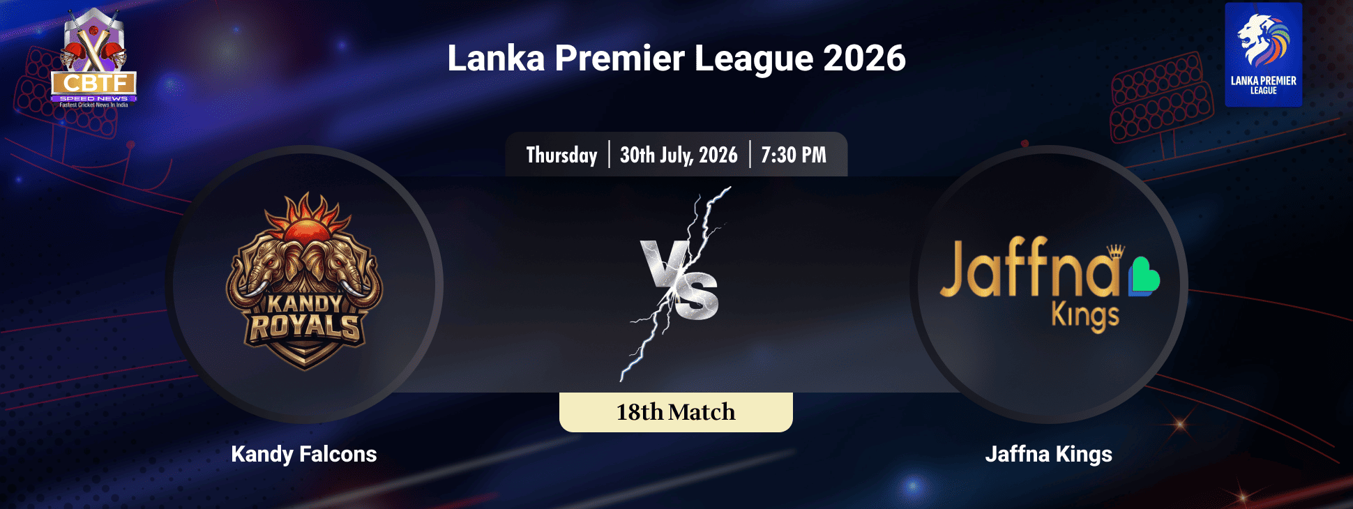 Lanka Premier League 2026, Jaffna Kings vs Kandy Falcons, 18th Match, Jaffna Kings Won By 21 Runs