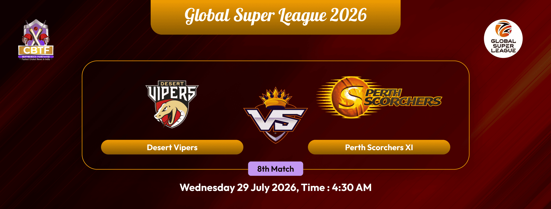 Global Super League 2026, Desert Vipers vs Perth Scorchers XI, 8th Match, Desert Vipers  Won By 1 Wicket