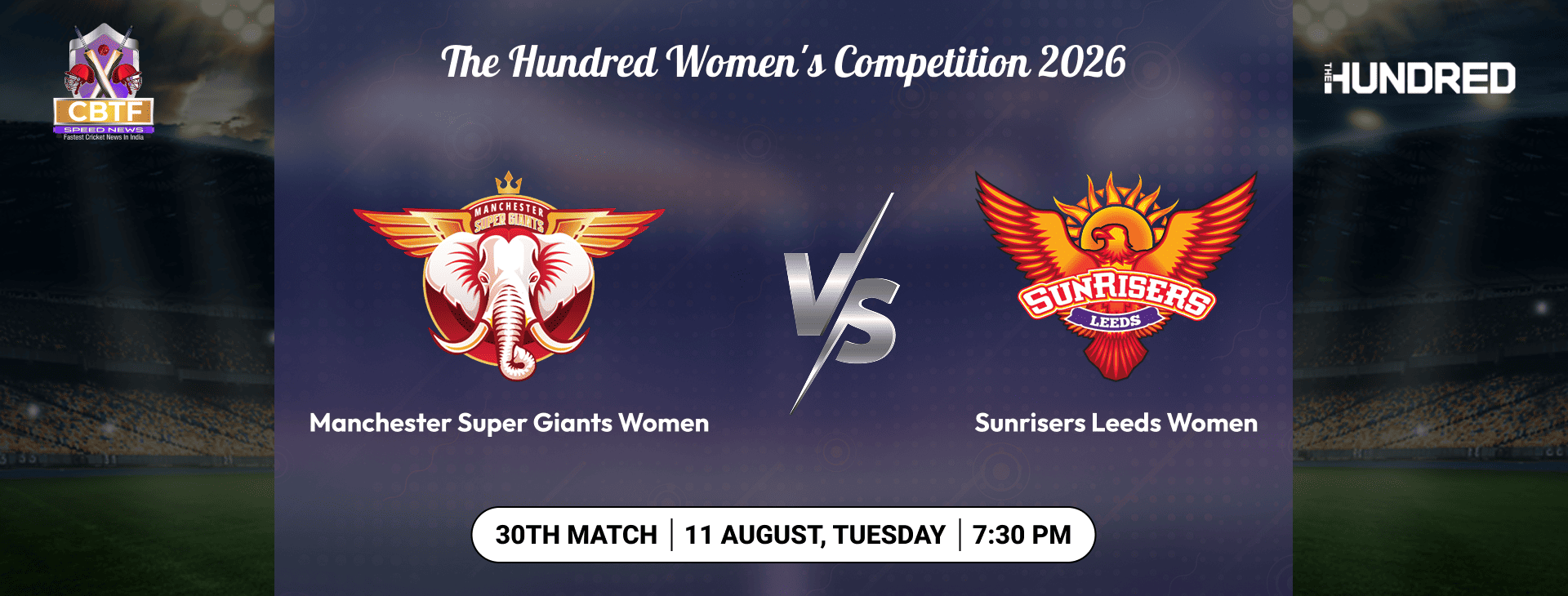 The Hundred Women's Competition 2026, Manchester Super Giants Women vs Sunrisers Leeds Women, 30th Match, Sunrisers Leeds Women Won By 41 Runs