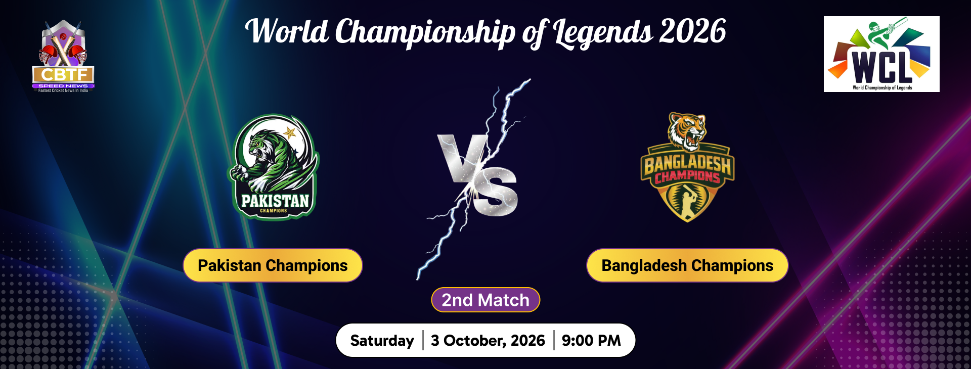 World Championship of Legends 2026, Pakistan Champions vs Bangladesh Champions, 2nd Match, Match Postponed Due to Technical Reasons